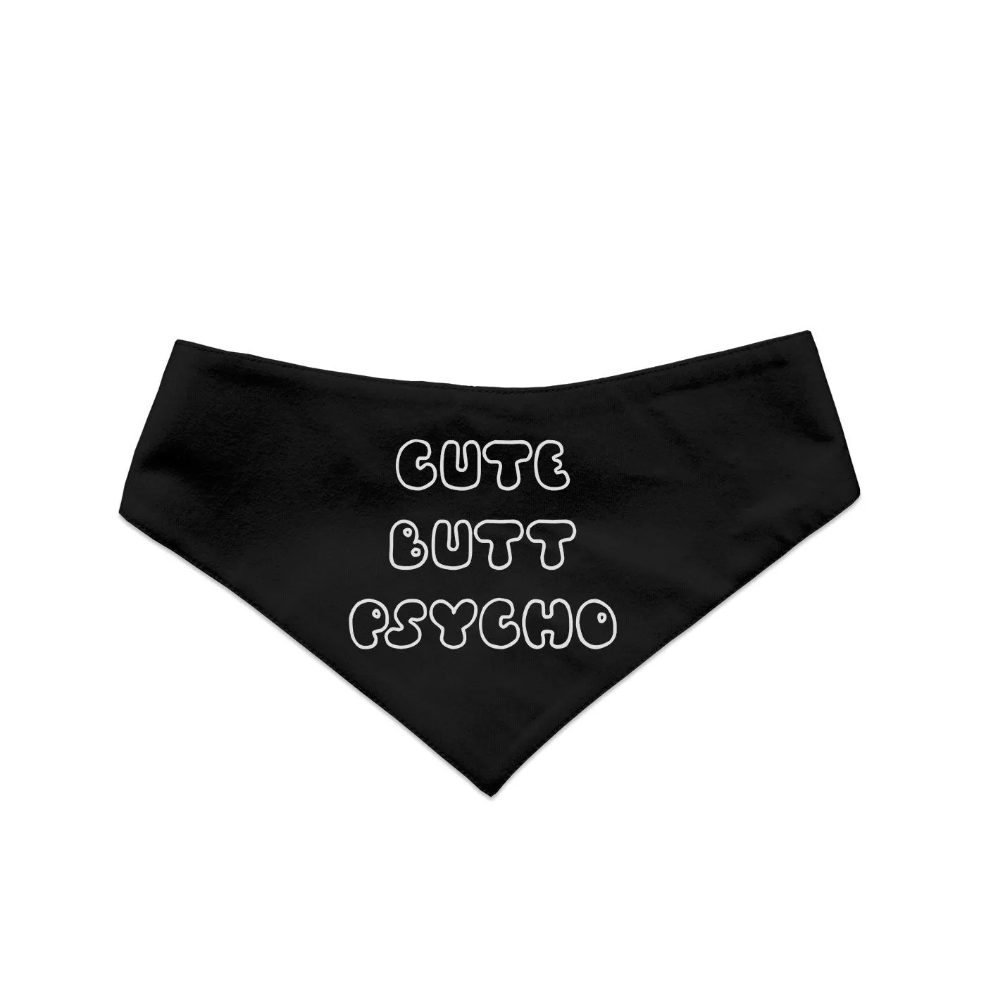 "Cute Butt Psycho" Printed Reversible Bandana for Dogs